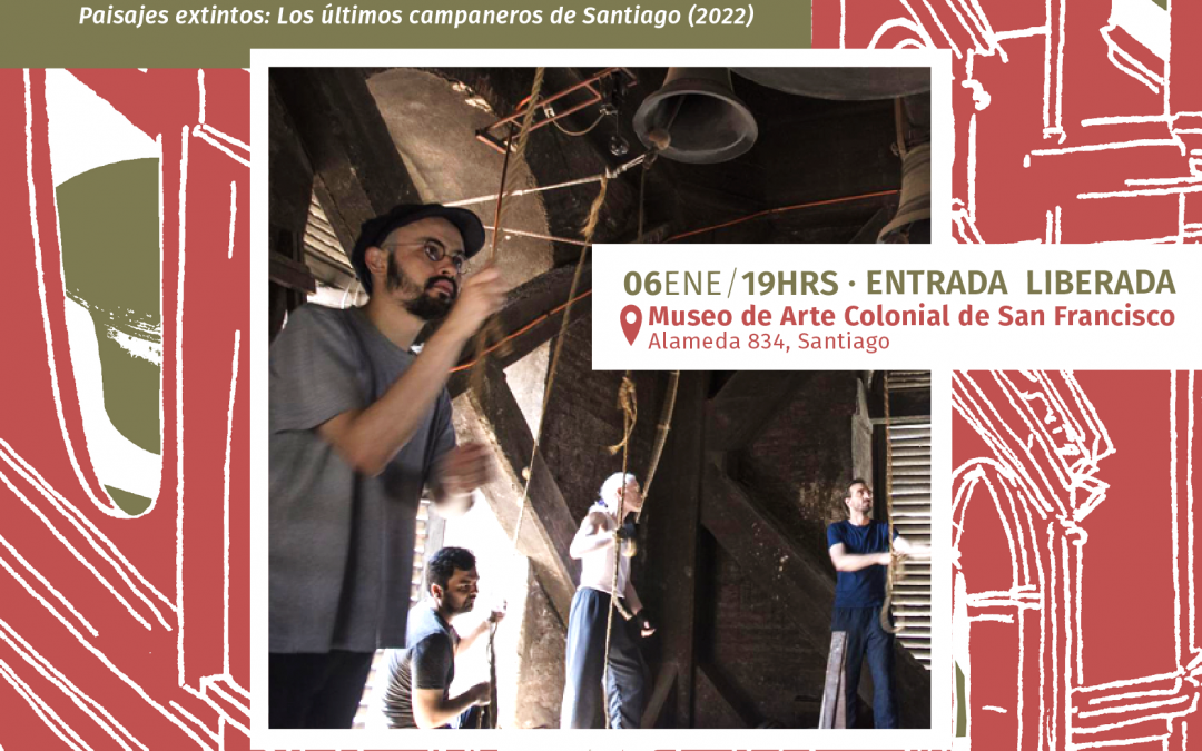 Lanzamiento: «Paisajes extintos. El lenguaje de las campanas en el Santiago colonial»