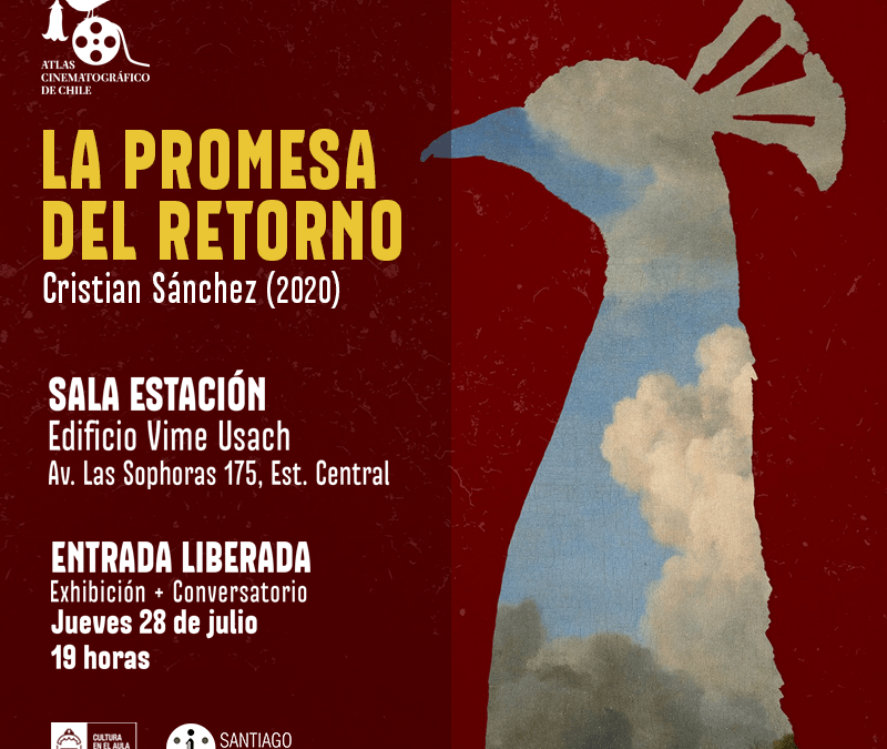 Atlas Cinematográfico de Chile «La promesa del retorno» (2020)