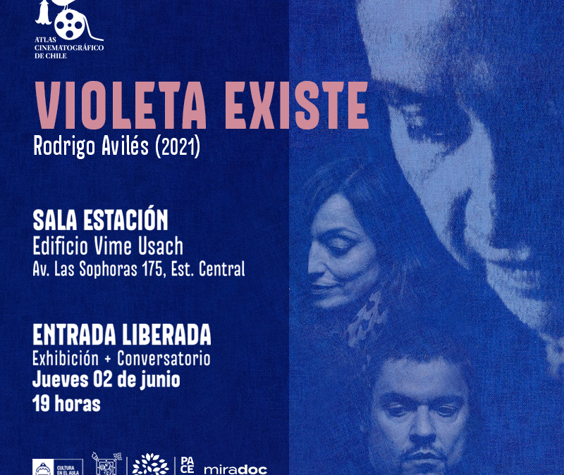 Atlas Cinematográfico de Chile «Violeta existe»