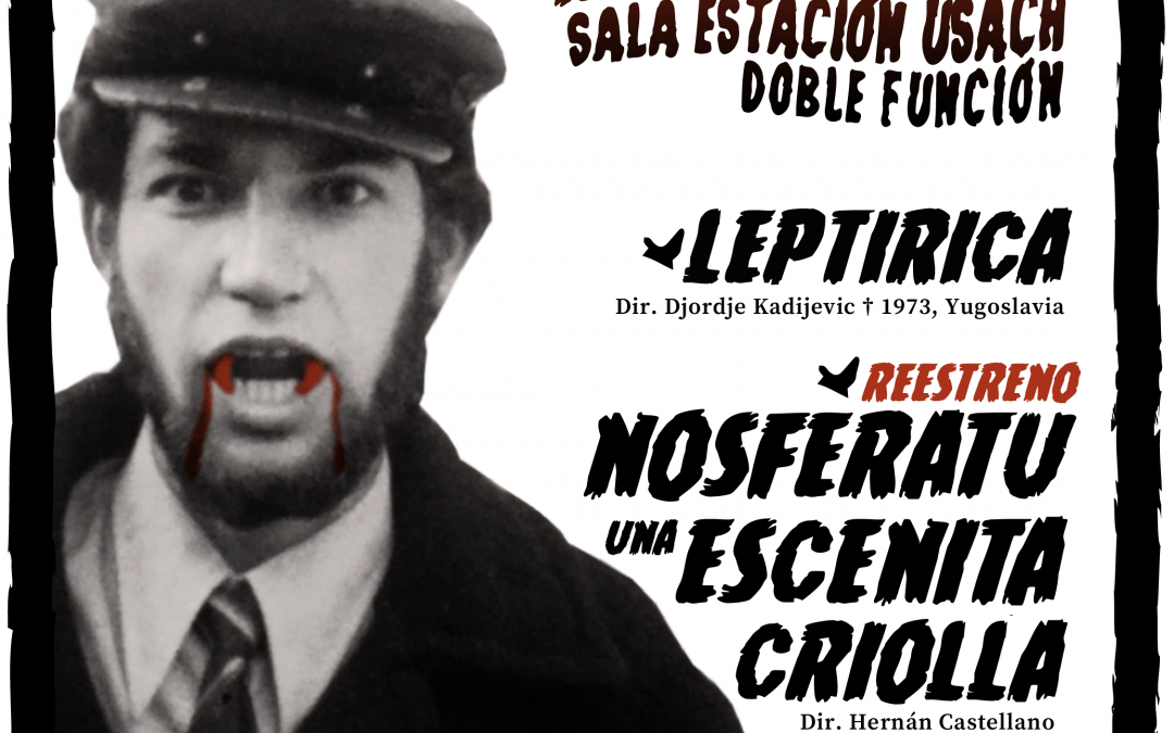 Cine Fantástico y de Terror «Leptirica» (1973) y «Nosferatu, una escenita criolla» (1972)
