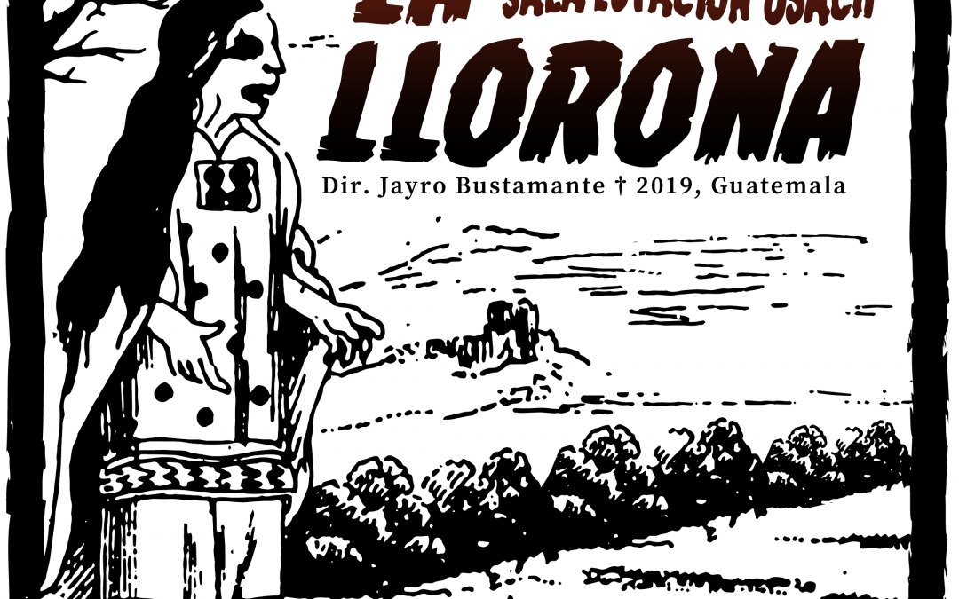 Cine Fantástico y de Terror «La Llorona» (2019)