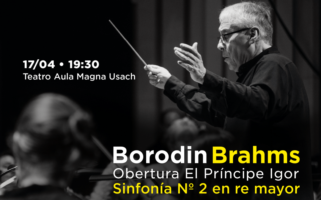 Orquesta Usach: Borodin – Brahms