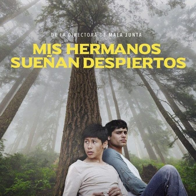 Atlas Cinematográfico de Chile: Mis hermanos sueñan despiertos (2021)