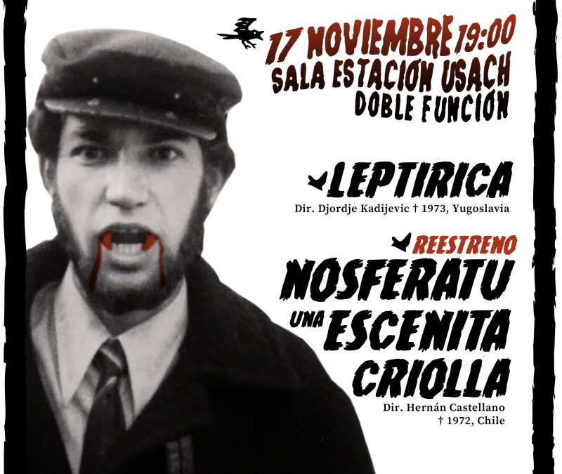 Cine Fantástico y de Terror “Leptirica” (1973) y “Nosferatu, una escenita criolla” (1972)