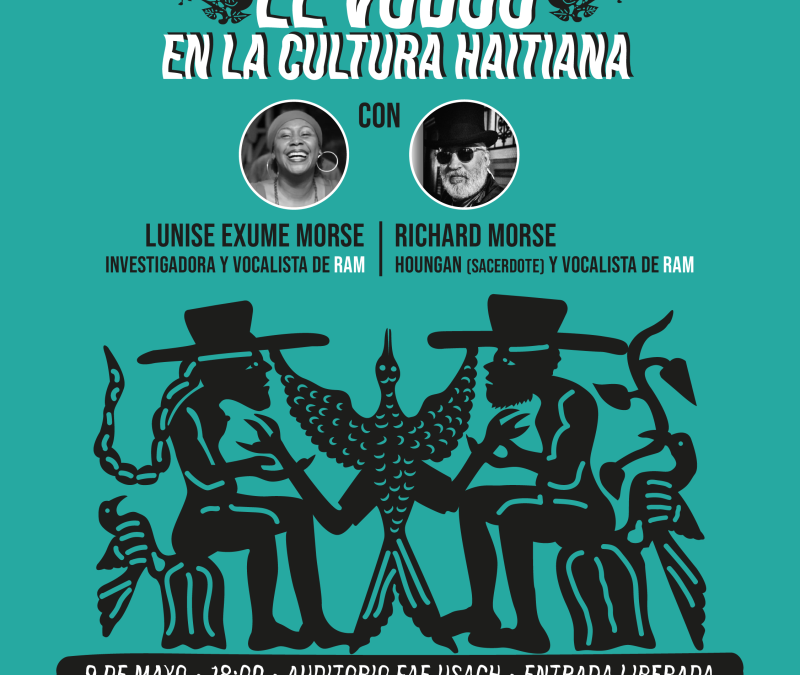 IV Festival Cultura Migrante Usach Haití – Charla: “El vodou en la cultura haitiana”