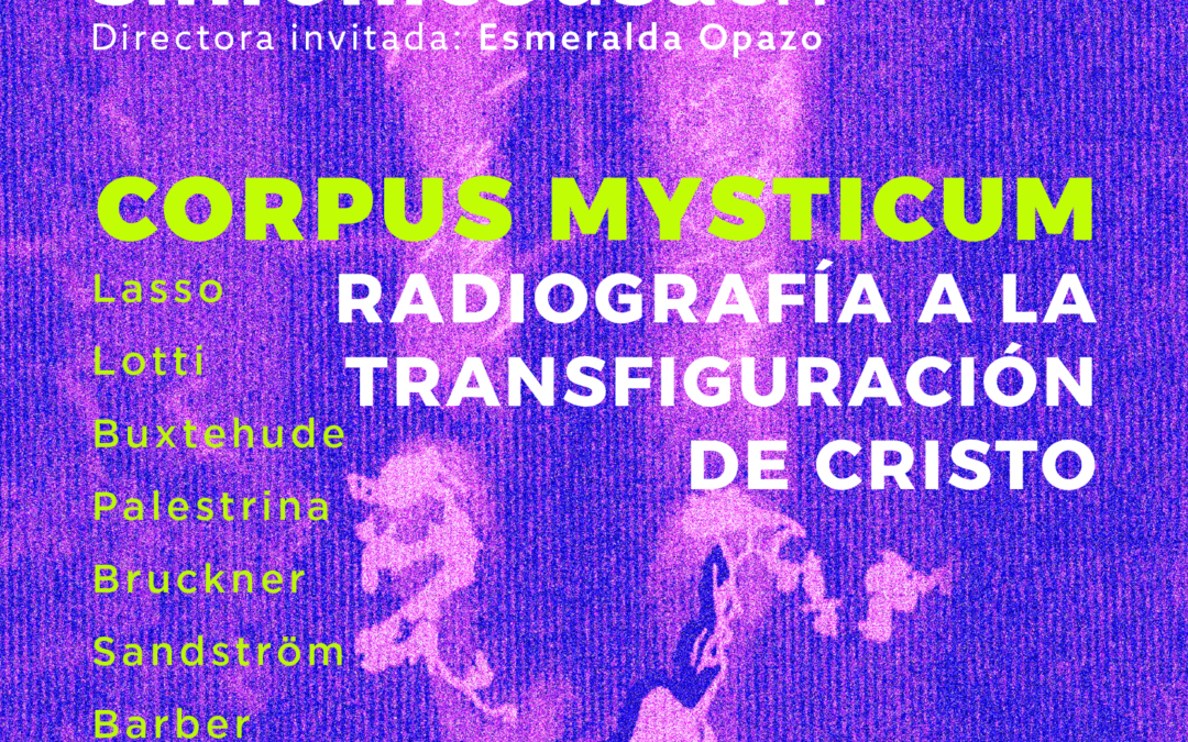 Coro Sinfónico Usach: Corpus Mysticum, radiografía a la transfiguración de Cristo