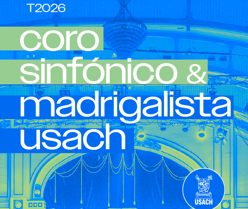 Coro Sinfónico & Coro Madrigalista Usach – Homenaje a Santiago Marín