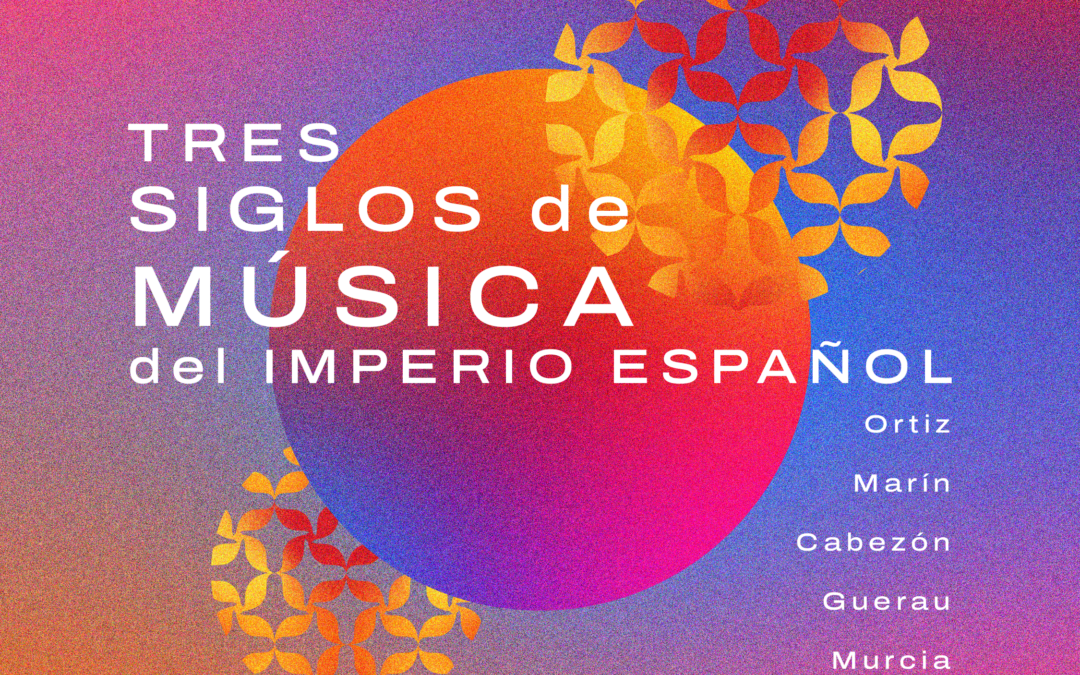 Syntagma Musicum Usach –  Tres siglos de música del imperio español