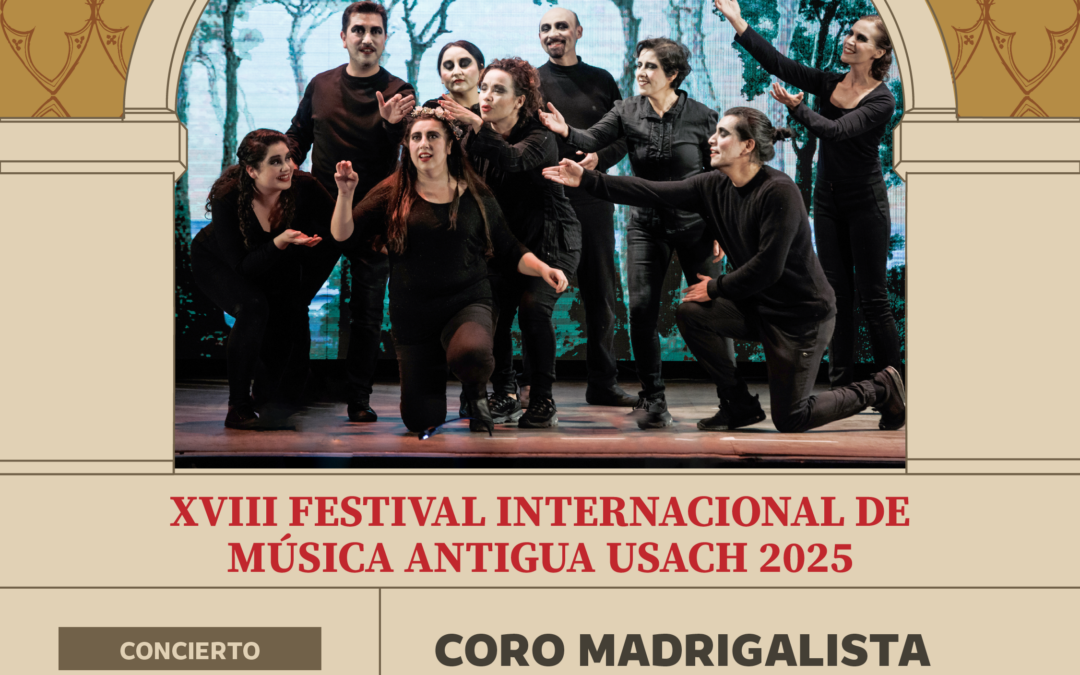 XVIII Festival Internacional de Música Antigua – Coro Madrigalista Usach