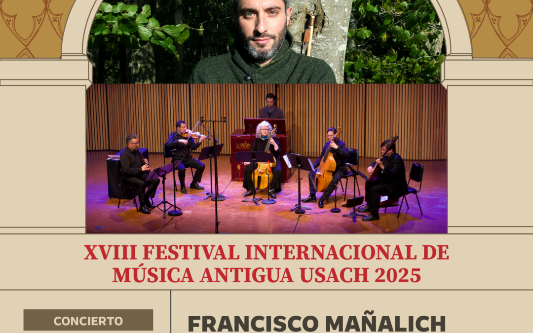 XVIII Festival Internacional de Música Antigua – Francisco Mañalich & Estudio MusicAntigua UC