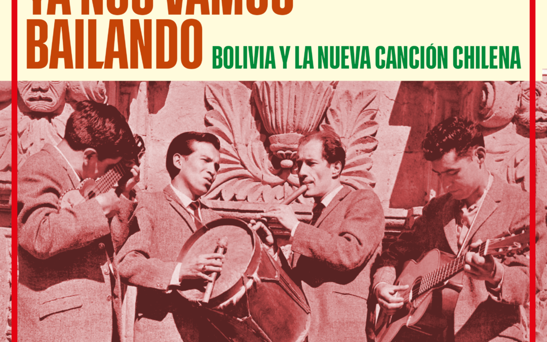 V Festival Cultura Migrante: Bolivia – Ya nos vamos bailando, ya nos vamos cantando: Bolivia y la Nueva Canción Chilena