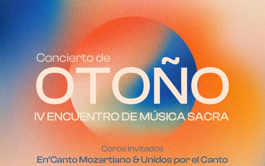 Coro Polifónico Integral – Encuentro coral de otoño: Música sacra