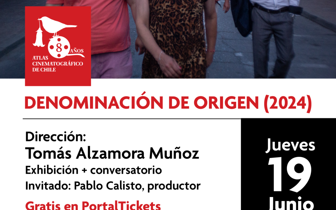 Atlas Cinematográfico de Chile “Denominación de origen”