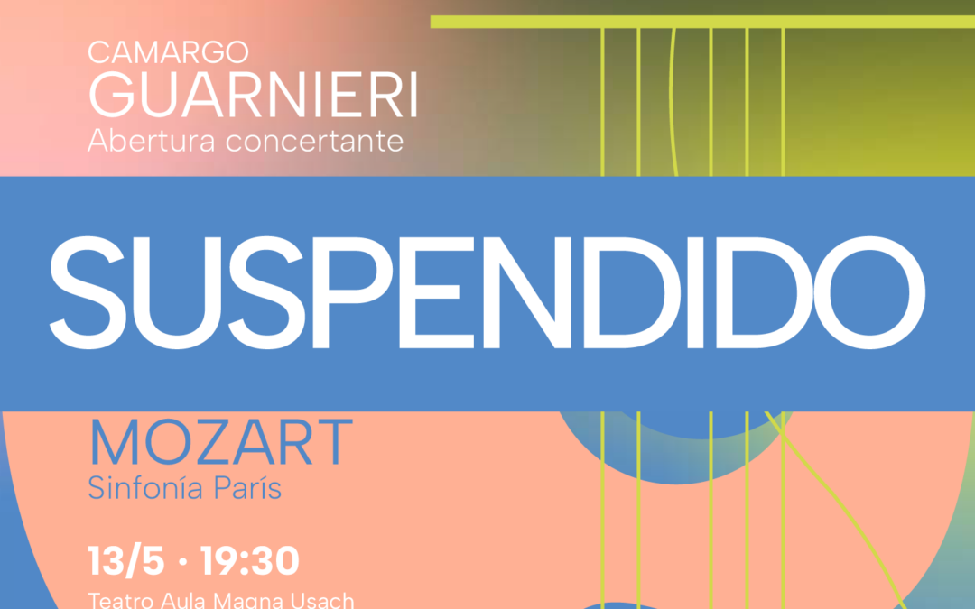 Orquesta Usach – Guarnieri / Mora / Mozart – Evento cancelado