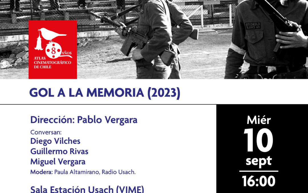 Atlas Cinematográfico de Chile: “Gol a la memoria”