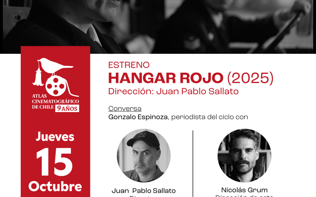 Atlas Cinematográfico de Chile presenta el estreno de “Hangar rojo”